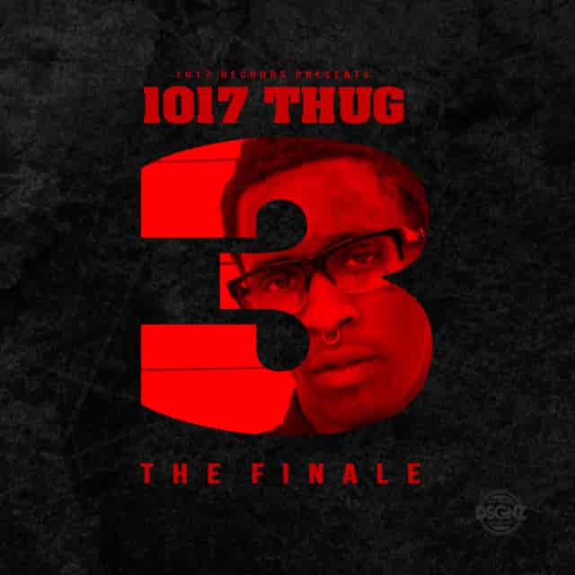 1017 Thug The Finale