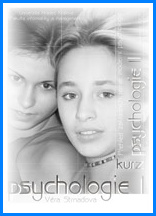 Strnadová, V.: Kurz psychologie I. 3. vyd. Gaudeamus, Hradec Králové 2009